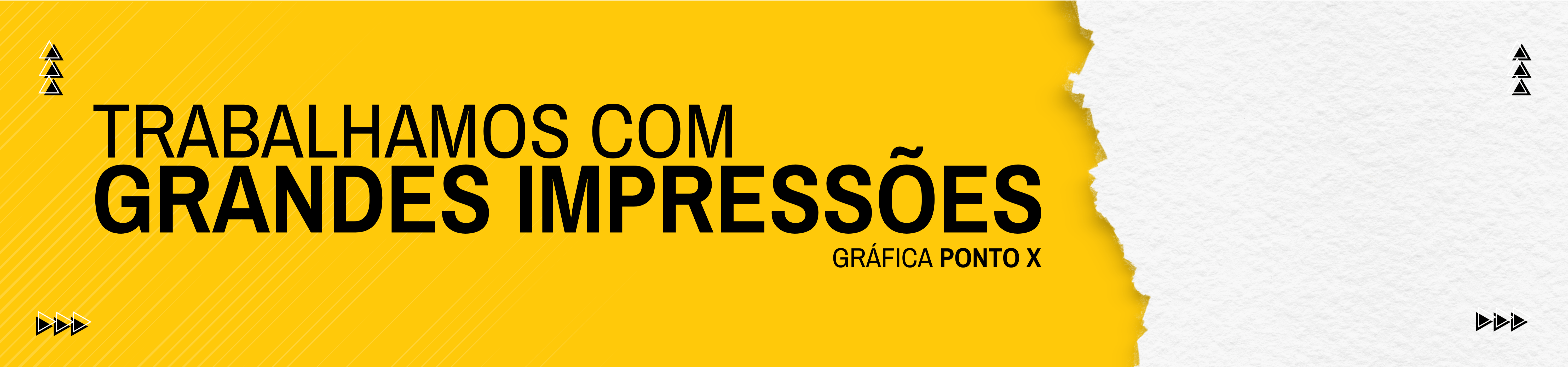Trabalhamos com grandes impressões